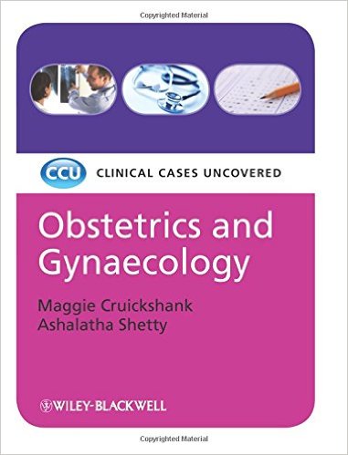 free-pdf-download-Obstetrics and Gynaecology: Clinical Cases Uncovered 1st Edition