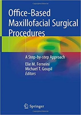 free-pdf-download-Office-Based Maxillofacial Surgical Procedures: A Step-by-step Approach