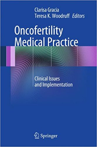 free-pdf-download-Oncofertility Medical Practice: Clinical Issues and Implementation 2012th Edition