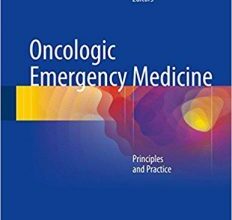 free-pdf-download-Oncologic Emergency Medicine: Principles and Practice 1st ed