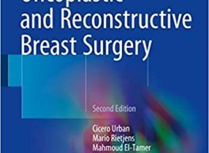 free-pdf-download-Oncoplastic and Reconstructive Breast Surgery 2nd Edition