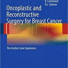 free-pdf-download-Oncoplastic and Reconstructive Surgery for Breast Cancer: The Institut Curie Experience