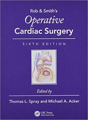 free-pdf-download-Operative Cardiac Surgery (Rob & Smith’s Operative Surgery Series) 6th Edition