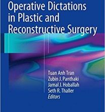 free-pdf-download-Operative Dictations in Plastic and Reconstructive Surgery 1st ed. 2017 Edition