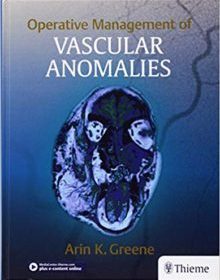 free-pdf-download-Operative Management of Vascular Anomalies 1st Edition