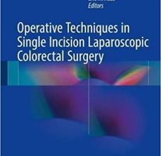 free-pdf-download-Operative Techniques in Single Incision Laparoscopic Colorectal Surgery