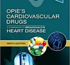 free-pdf-download-Opie’s Cardiovascular Drugs: A Companion to Braunwald’s Heart Disease 9TH EDITION