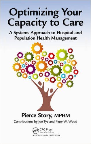 free-pdf-download-Optimizing Your Capacity to Care: A Systems Approach to Hospital and Population Health Management 1st Edition