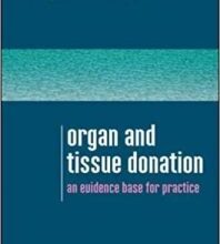 free-pdf-download-Organ and Tissue Donation: An Evidence Base for Practice