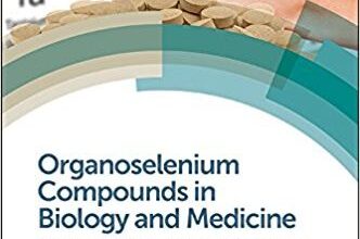 free-pdf-download-Organoselenium Compounds in Biology and Medicine: Synthesis