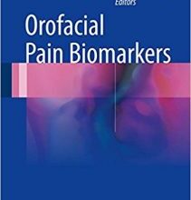 free-pdf-download-Orofacial Pain Biomarkers 1st ed. 2017 Edition