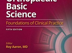 free-pdf-download-Orthopaedic Basic Science Foundations of Clinical Practice 5th edition