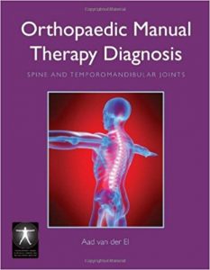 free-pdf-download-Orthopaedic Manual Therapy Diagnosis: Spine And Temporomandibular Joints (Contemporary Issues in Physical Therapy and Rehabilitation Medicine) 1st Edition