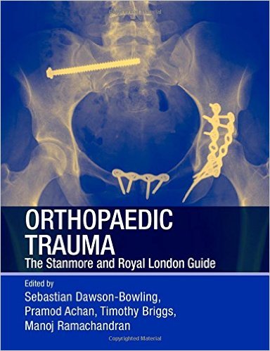 free-pdf-download-Orthopaedic Trauma: The Stanmore and Royal London Guide 1st Edition