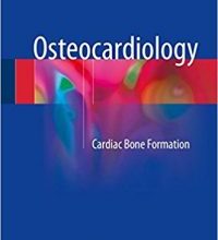 free-pdf-download-Osteocardiology: Cardiac Bone Formation