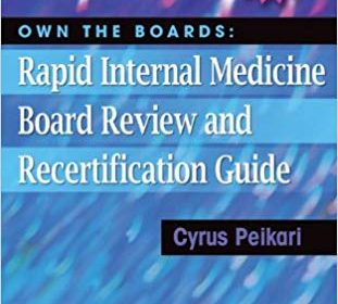 free-pdf-download-Own the Boards: Rapid Internal Medicine Board Review and Recertification Guide Revised ed. Edition