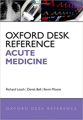 free-pdf-download-Oxford Desk Reference: Acute Medicine (Oxford Desk Reference Series) 1st Edition