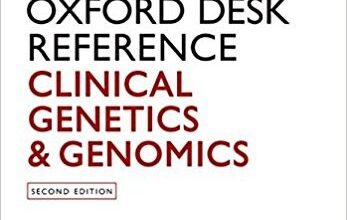 free-pdf-download-Oxford Desk Reference: Clinical Genetics and Genomics (Oxford Desk Reference Series) 2nd Edition