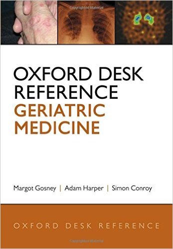 free-pdf-download-Oxford Desk Reference: Geriatric Medicine (Oxford Desk Reference Series) 1st Edition