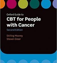 free-pdf-download-Oxford Guide to CBT for People with Cancer (Oxford Guides to Cognitive Behavioural Therapy) 2nd Edition