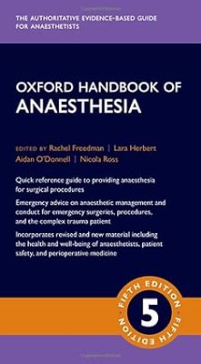 free-pdf-download-Oxford Handbook of Anaesthesia (Oxford Medical Handbooks) 5th Edition