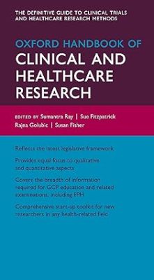 free-pdf-download-Oxford Handbook of Clinical and Healthcare Research (Oxford Medical Handbooks) 1st Edition