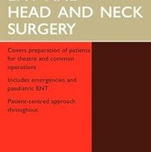 free-pdf-download-Oxford Handbook of ENT and Head and Neck Surgery (Oxford Handbooks Series) 1st Edition