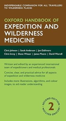 free-pdf-download-Oxford Handbook of Expedition and Wilderness Medicine (Oxford Medical Handbooks)