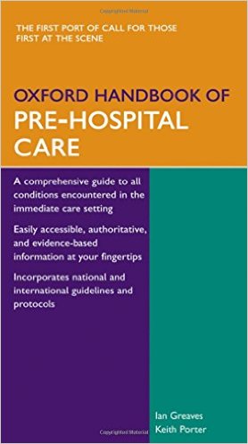 free-pdf-download-Oxford Handbook of Pre-Hospital Care (Oxford Medical Handbooks) 1st Edition