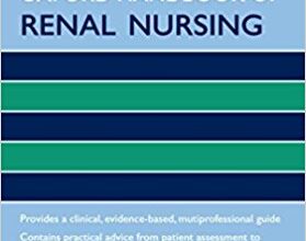 free-pdf-download-Oxford Handbook of Renal Nursing (Oxford Handbooks in Nursing) 1st Edition