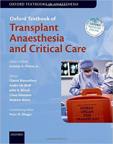 free-pdf-download-Oxford Textbook of Transplant Anaesthesia and Critical Care (Oxford Textbook in Anaesthesia) 1st Edition