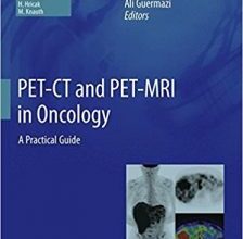 free-pdf-download-PET-CT and PET-MRI in Oncology: A Practical Guide (Medical Radiology)