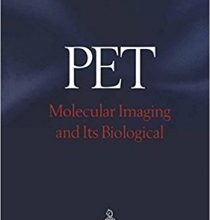 free-pdf-download-PET: Molecular Imaging and Its Biological Applications