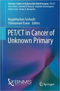 free-pdf-download-PET/CT in Cancer of Unknown Primary (Clinicians’ Guides to Radionuclide Hybrid Imaging) 1st ed