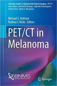 free-pdf-download-PET/CT in Melanoma (Clinicians’ Guides to Radionuclide Hybrid Imaging) 1st ed. 2017 Edition