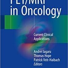 free-pdf-download-PET/MRI in Oncology: Current Clinical Applications