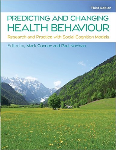 free-pdf-download-PREDICTING AND CHANGING HEALTH BEHAVIOUR: RESEARCH AND PRACTICE WITH SOCIAL COGNITION MODELS 3rd Edition