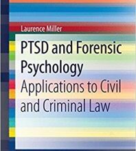 free-pdf-download-PTSD and Forensic Psychology: Applications to Civil and Criminal Law (SpringerBriefs in Psychology)