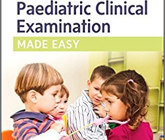 free-pdf-download-Paediatric Clinical Examination Made Easy