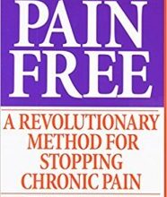 free-pdf-download-Pain Free: A Revolutionary Method for Stopping Chronic Pain