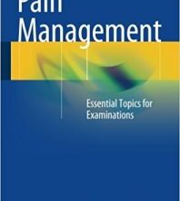 free-pdf-download-Pain Management: Essential Topics for Examinations