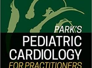 free-pdf-download-Park’s Pediatric Cardiology for Practitioners 7th Edition