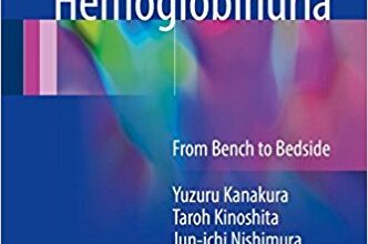 free-pdf-download-Paroxysmal Nocturnal Hemoglobinuria: From Bench to Bedside 1st ed. 2017 Edition