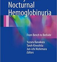 free-pdf-download-Paroxysmal Nocturnal Hemoglobinuria: From Bench to Bedside 1st ed. 2017 Edition