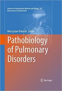 free-pdf-download-Pathobiology of Pulmonary Disorders (Advances in Experimental Medicine and Biology) 1st ed. 2017 Edition