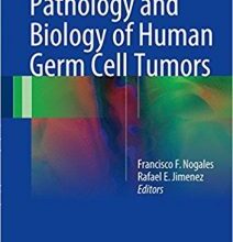 free-pdf-download-Pathology and Biology of Human Germ Cell Tumors 1st ed