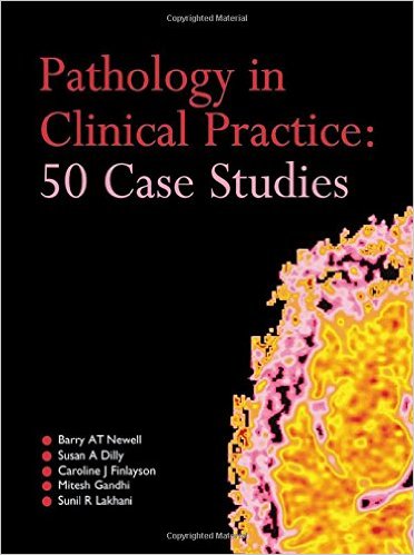 free-pdf-download-Pathology in Clinical Practice: 50 Case Studies (A Hodder Arnold Publication) 1st Edition