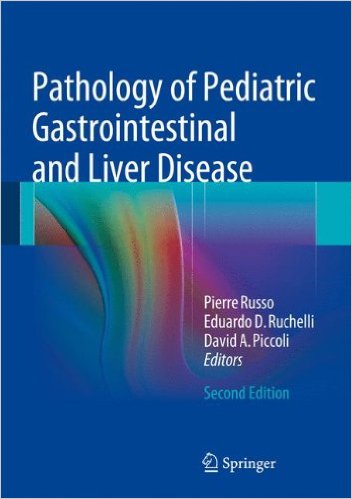 free-pdf-download-Pathology of Pediatric Gastrointestinal and Liver Disease 2nd ed. 2014 Edition