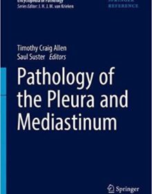 free-pdf-download-Pathology of the Pleura and Mediastinum (Encyclopedia of Pathology) 1st ed