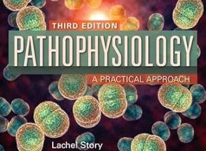 free-pdf-download-Pathophysiology: A Practical Approach: A Practical Approach 3rd Edition